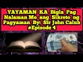 YAYAMAN KA Bigla Pag Nalaman Mo ang Sikreto ng Pagyaman By: Sir John Calub #Episode 4🍀💵