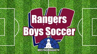 WHS Rangers Boys Soccer vs Shrewsbury 10/1/24