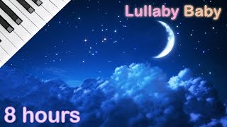 ☆ 8 HOURS ☆ Lullaby for babies to go to sleep ♫ ☆ NO ADS ☆ PIANO ♫ Baby Lullaby Songs Go To Sleep