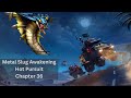 Metal Slug Awakening | Hot Pursuit - Chapter 36 | 1080p 60fps (No Commentary)