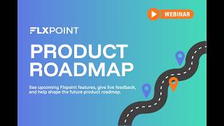 [Webinar] Inside the Flxpoint Roadmap: Upcoming Features