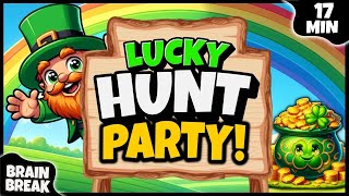 🍀 Lucky Hunt Party 🍀 Brain Break 🍀 St Patricks Day 🍀 Leprechaun Hunt 🍀 Bear Hunt