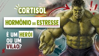 Funções do Cortisol, o Hormônio do Estresse │ Fisiologia Resumida