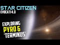 Exploring PYRO 6 'Terminus' - Star Citizen Evocati 4.0 Play Testing