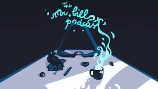 The Mr. Bill Podcast - Episode 02 - Anklepants \u0026 Supersillyus