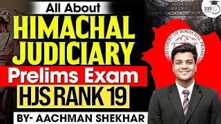 Know Everything About Himachal Judiciary Prelims Exam | By- Aachman Shekhar| HJS RANK 19 | StudyIQ