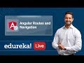 Angular Live - 3 | Angular Routes and Navigation | Angular Routing Tutorial For Beginners | Edureka