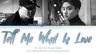 D.O. \u0026 Yoo Youngjin (디오 \u0026 유영진) - 'Tell Me (What Is Love)' Lyrics (Color Coded_Han_Rom_Eng)