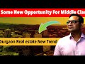 New Trend in Gurgaon Real Estate for Middle Class Homebuyers | Property Providers