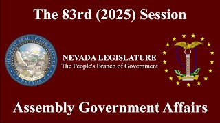 2/6/2025 - Assembly Committee on Government Affairs