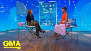 Tara Roberts talks new book, 'Written in the Waters'