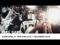 Super Bowl III: "Joe Namath's Guarantee" | Jets vs Colts | NFL Full Game