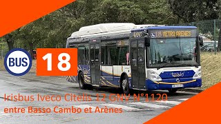 Tisséo - Ligne 18 Irisbus Iveco Citelis 12 GNV N°1120 entre Basso Cambo et Arènes (Inédit)