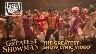 The Greatest Showman  The Greatest Show Lyric Video  Fox Family Entertainment