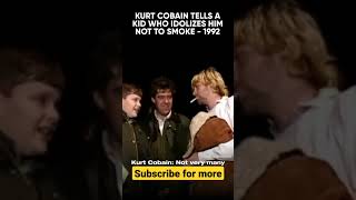 Kurt Cobain Tells a Kid Who Idolizes Him Not to Smoke - 1992 #shorts