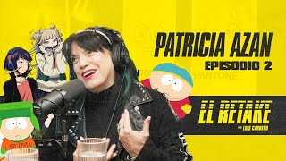 Episodio 2 - Patty Azán | El Retake con Luis Carreño