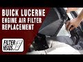 How to Replace Engine Air Filter 2008 Buick Lucerne V6 3.8L