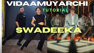 Vidaamuyarchi - Swadeeka Dance Tutorial | Ajith Kumar | Trisha | Dance with Honey