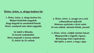 Öröm, öröm, ó, drága kedves hír