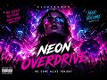 Electrumen - NEON OVERDRIVE (Official Audio)