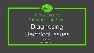 Diagnosing Electrical Issues - 2022 Fall Workshops