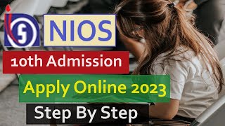 Nios 10th Admission Online 2023 - 24 | Online Form NIOS Admission Online Form kaise bhare 2023