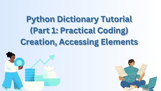 Python Dictionary Tutorial (Part 1: Practical Coding) | Creation, Accessing Elements