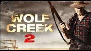 El Cazador Wolf Creek 2 Pelicula Completa Español  psicópata Mick Taylor