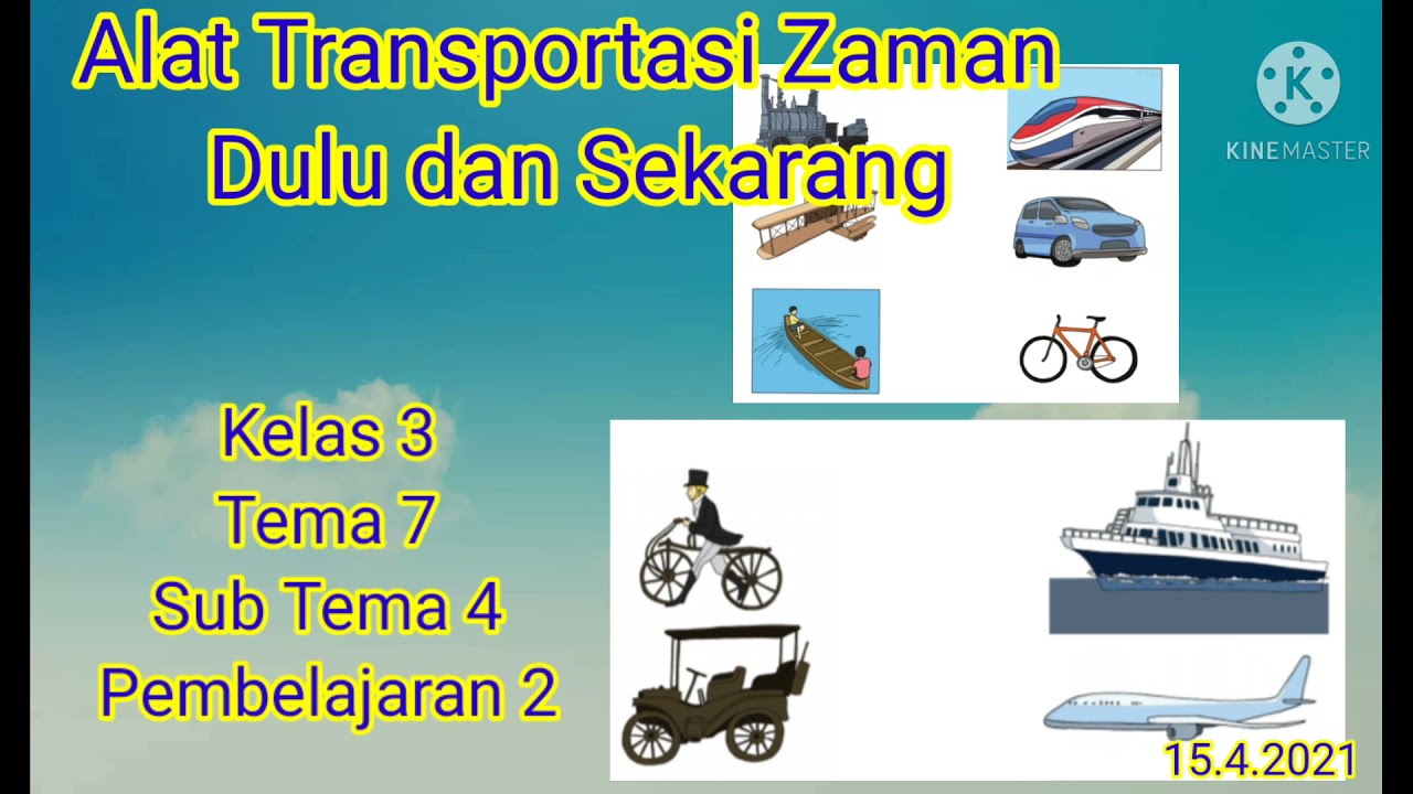 Alat Transportasi Zaman Dulu Dan Sekarang - YouTube