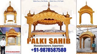 Palki Sahib Designs by the Leading Manufacturer and Exporter - 91-9878587580