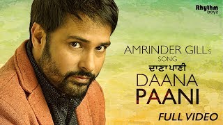 Daana Paani (Full Video) | DAANA PAANI | Amrinder Gill | Jimmy Sheirgill |Simi Chahal