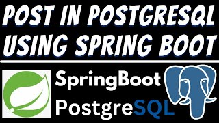 POST data in PostgreSQL database using Spring Boot and Postman Tutorial | REST API