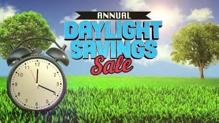 Annual Day Light Savings Sale (Offer ends 03/19/16)