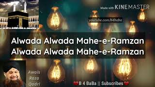 Alwada Alwada Mah-e-Ramzan || Lyrics || Owais Raza Qadri || Best Naat || Ramzan Special || 2018