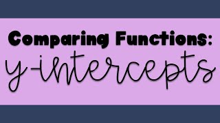 Comparing Functions: Y-Intercepts