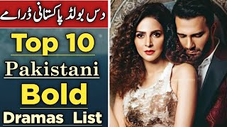 Pakistani Top 10 Bold Dramas