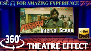 #pushpamovie intervel fight scene THEATRE EFFECT 360 degree Video  #pushpa #alluarjun #TheatreEffect
