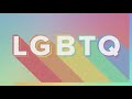 Explaining what each letter in LGBTQ+ means