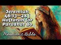 jeremiah 46 13–28 haftarah for parashat bo audio reading with music messianic bible reading