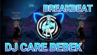 [ MineChy.ID ] DJ Care Bebek Breakbeat Full Bass 2022 🌟🌟🌟