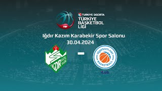 Alagöz Holding Iğdır Basketbol – Sigortam NET Türkiye Sigorta TBL Playoff Çeyrek Final