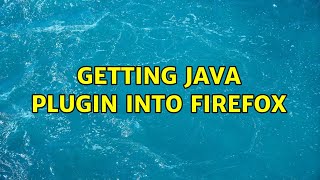 Ubuntu: Getting java plugin into firefox