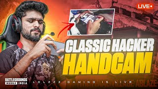 HANDCAM STREAM | CLASSIC HACKER OR WHAT! | BGMI LIVE