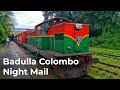 Badulla Colombo Night Mail Full Journey from Badulla to Heel Oya in Sri Lanka Railways