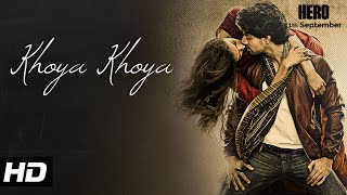 'Khoya Khoya' VIDEO Song | Sooraj Pancholi, Athiya Shetty | Hero | T-Series