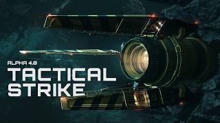 Star Citizen | Alpha 4.8: Tactical Strike