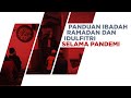 Panduan Ibadah Ramadan dan Idulfitri Selama Pandemi