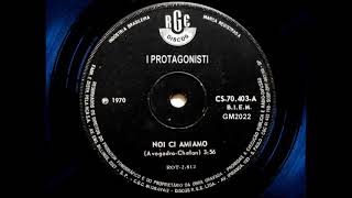 I Protagonisti - Noi Ci Amiamo 1969 ESTÉREO/DES stereo