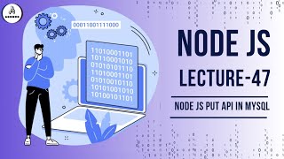 Node Js API Tutorial PUT API Update record in MySQL database API with Express Node JS Lecture 47