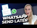 How to Schedule WhatsApp Messages
